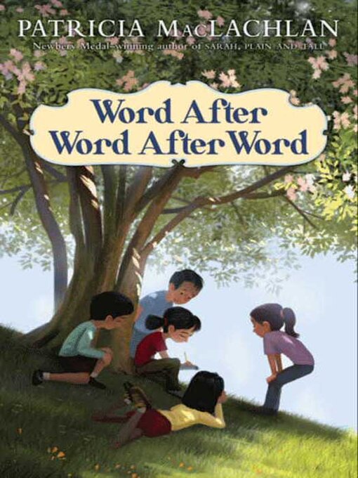 Title details for Word After Word After Word by Patricia MacLachlan - Available